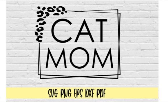 Cat Mom Leopard Double Frame: Graphics for Crafts