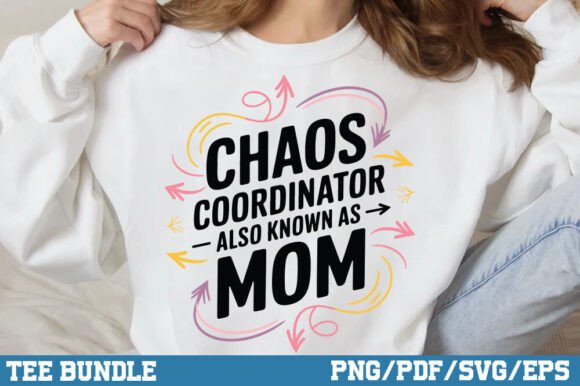 Chaos Coordinator Mom Shirt: Graphics for Crafts