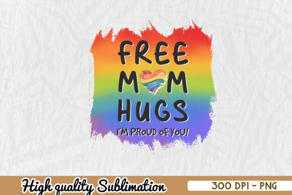 Free Mom Hugs Pride: Graphics for Crafts