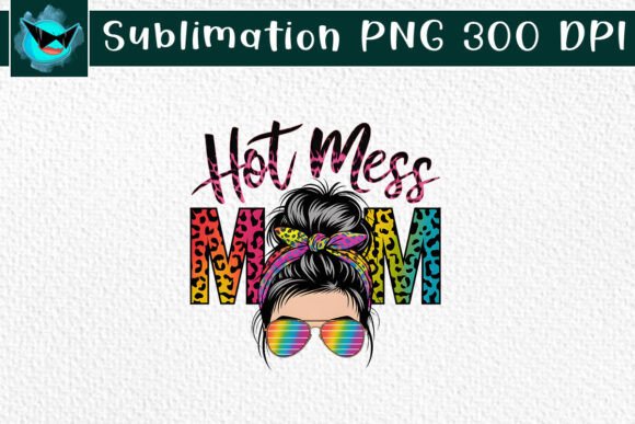 Hot Mess Mom Messy Bun PNG: A Designer's Review