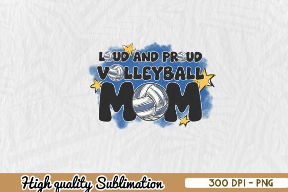 Loud and Proud Volleyball Mom PNG: A Designer's Review
