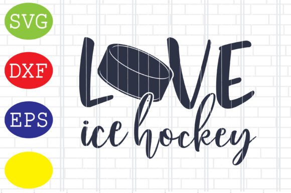 Love Ice Hockey Svg: Graphics for Crafts & Brands