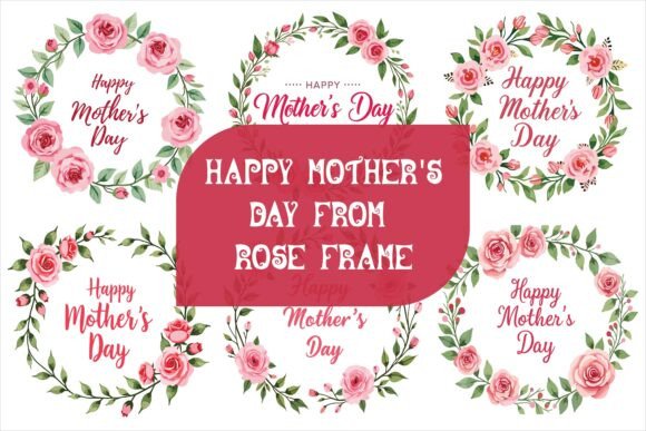 Mother's Day Rose Frame: Crafts & Graphics