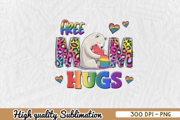 Pride Mom Hugs: Graphics for Crafts & Gifts