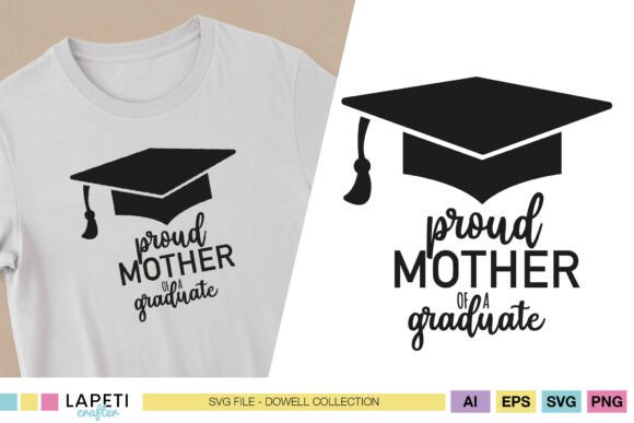 Proud Mother Graduation SVG: Graphics for Crafts
