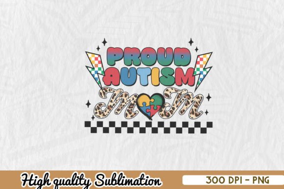 Sublimation Proud Autism Mom PNG: Graphics for Crafts